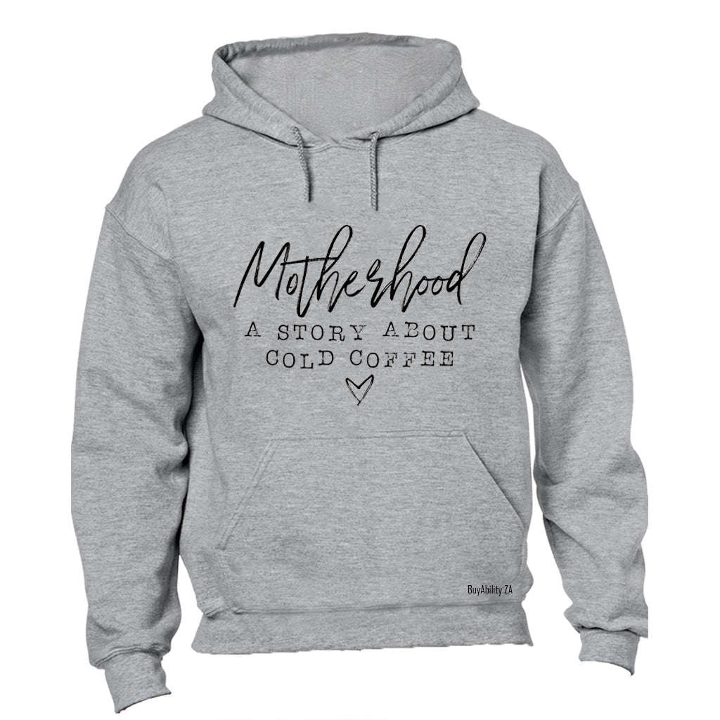 Motherhood - Cold Coffee - Hoodie