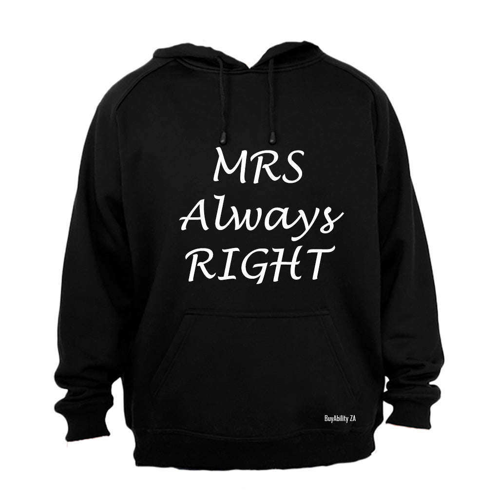 Mrs Always Right - Hoodie