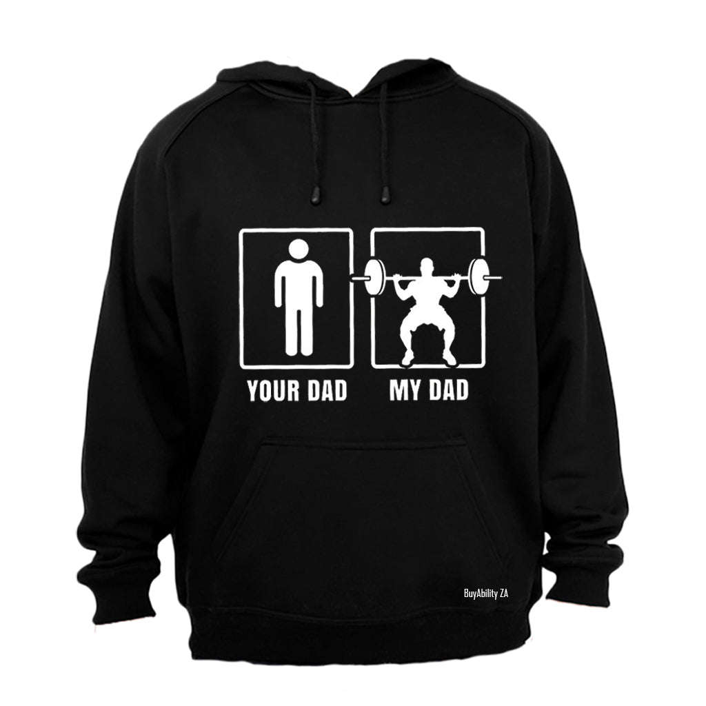 My Dad - Weightlifting - Hoodie