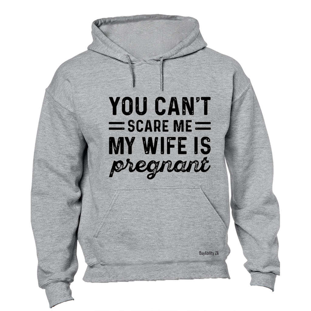 My Wife Is Pregnant - Hoodie