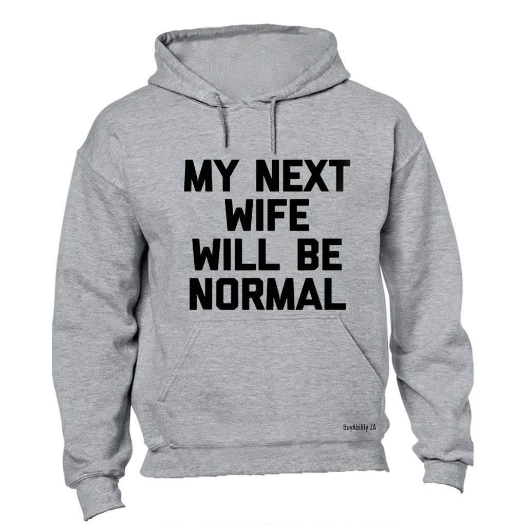 My Next Wife - Hoodie