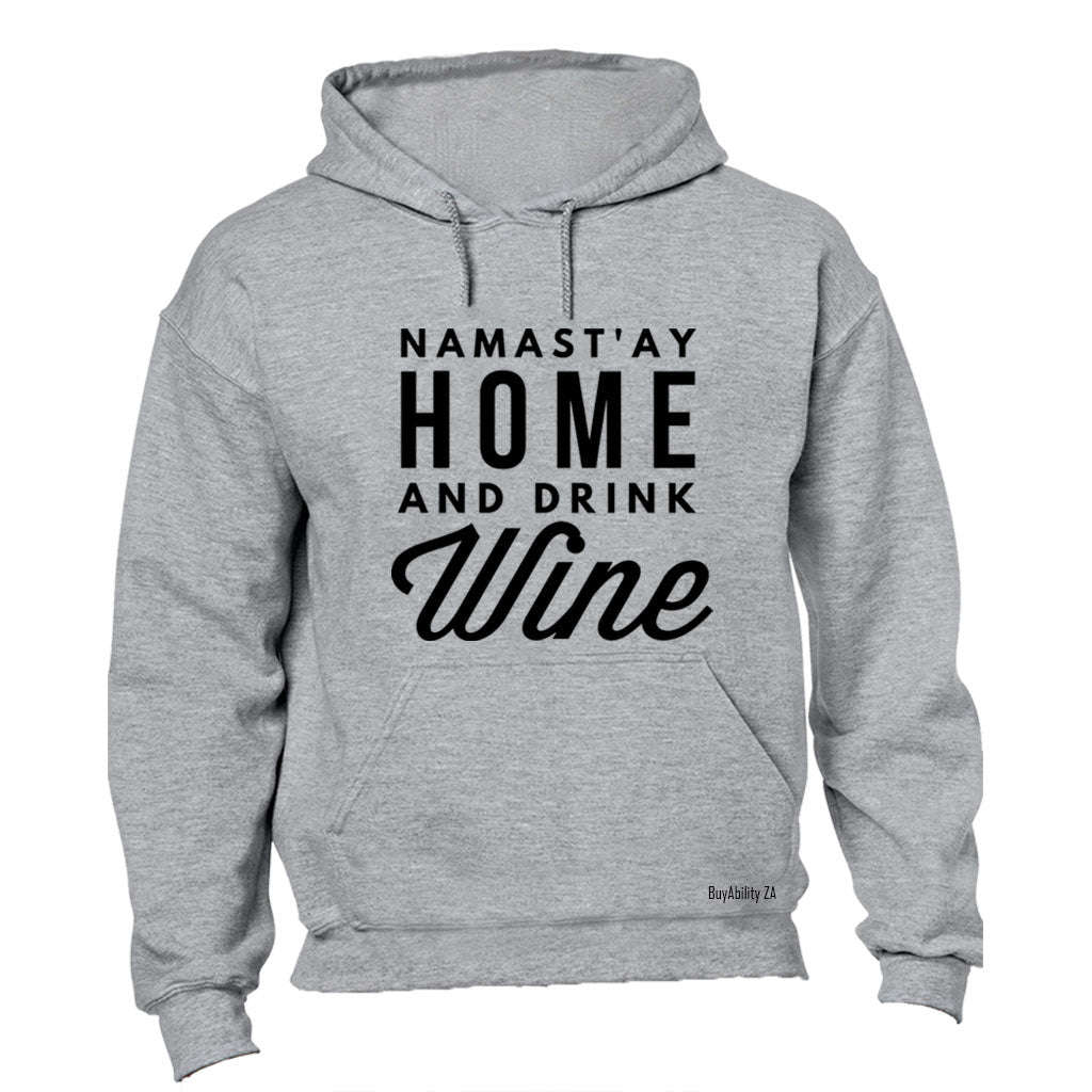 Namast'ay Home - Hoodie