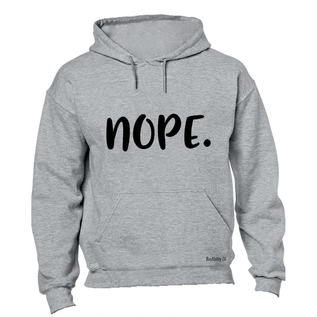 Nope. - Hoodie