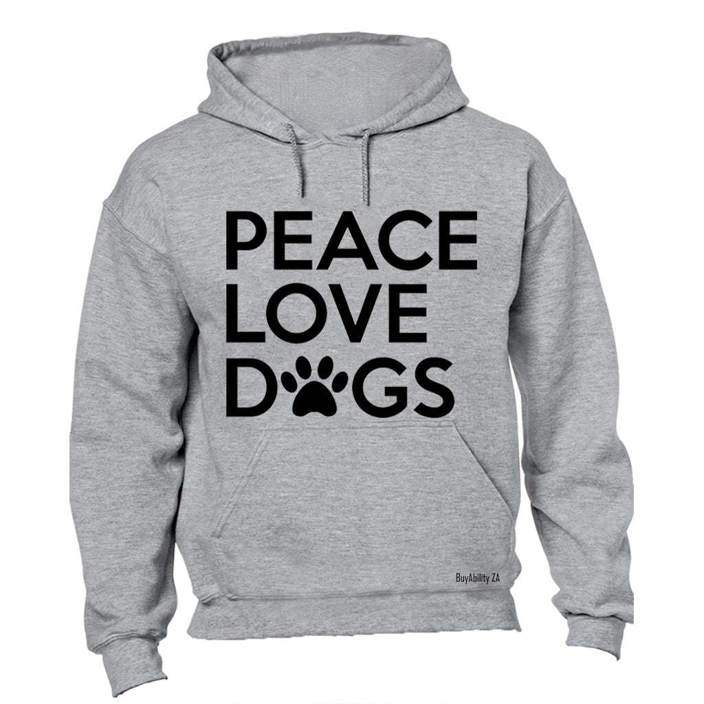 Peace. Love. Dogs - Hoodie