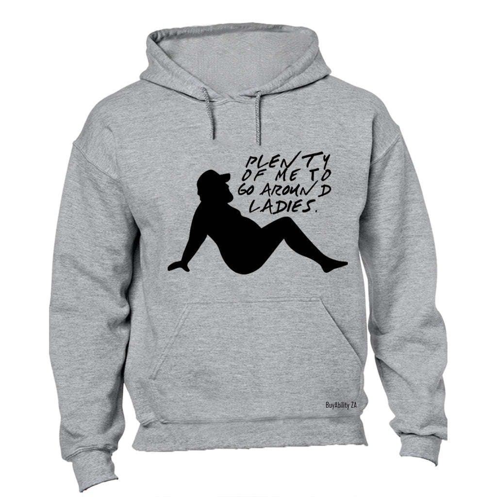 Plenty of Me - Hoodie