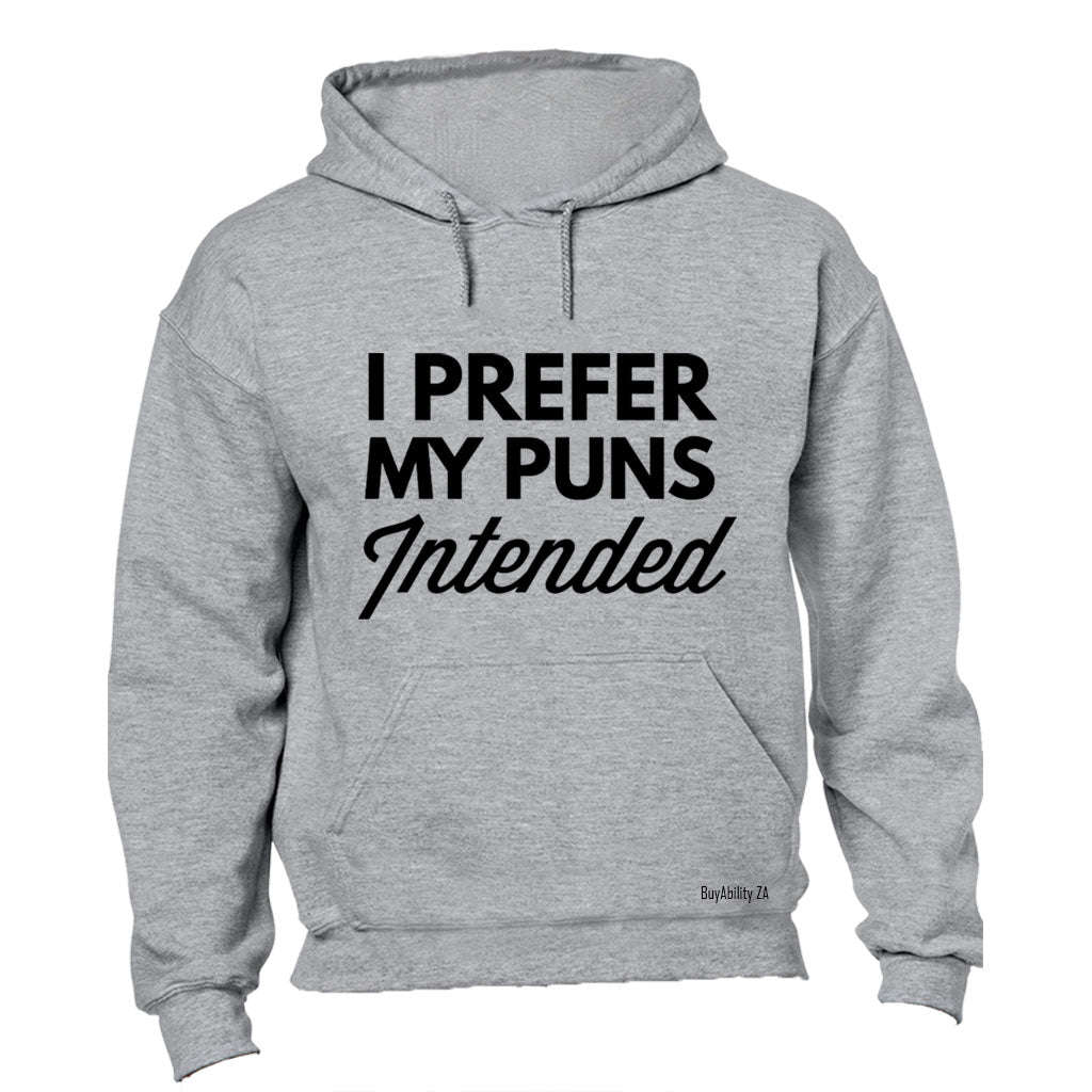 Puns Intended - Hoodie