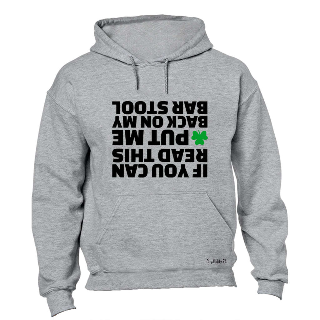 Put Me Back - St. Patrick's Day - Hoodie