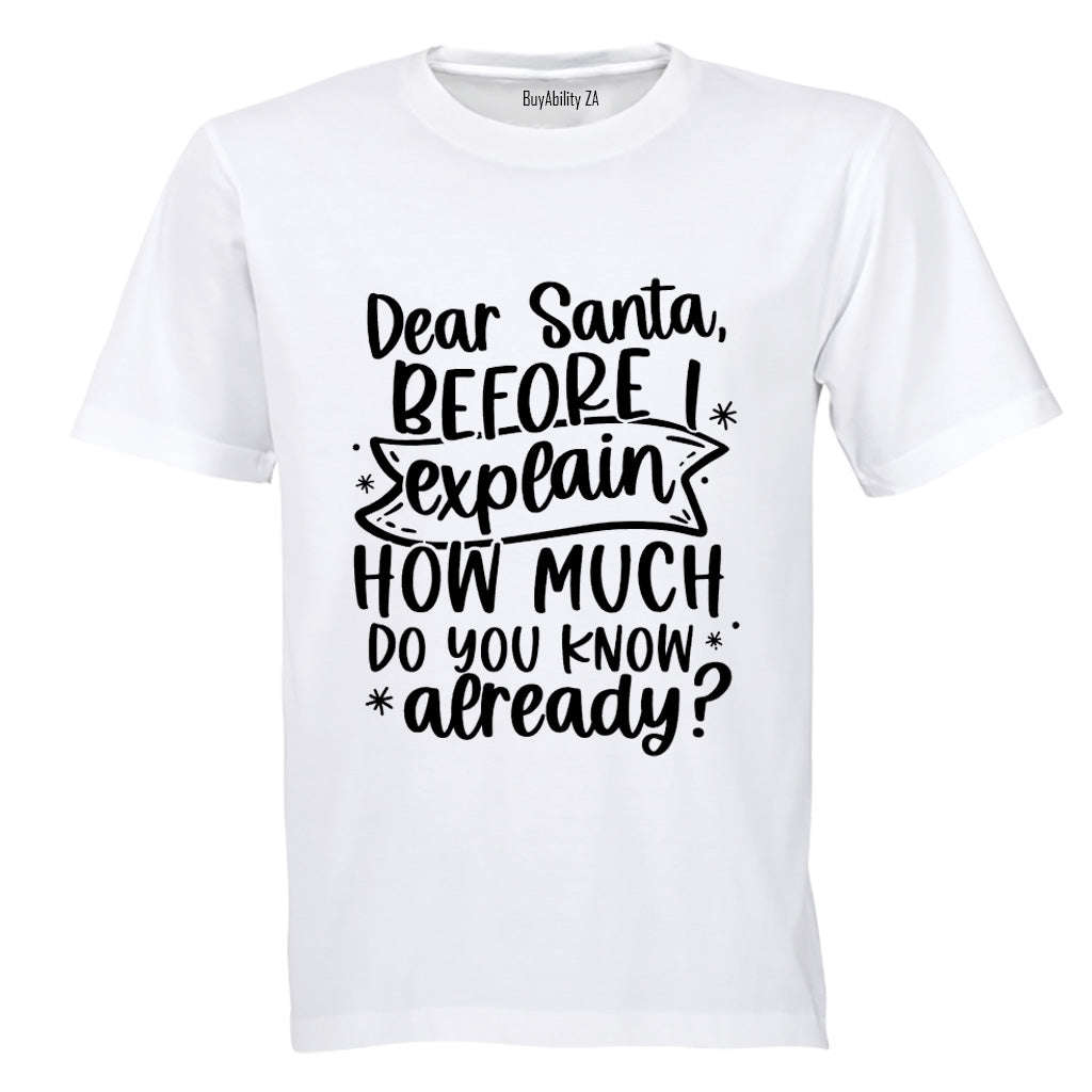 Santa, Before I Explain - Christmas - Adults - T-Shirt