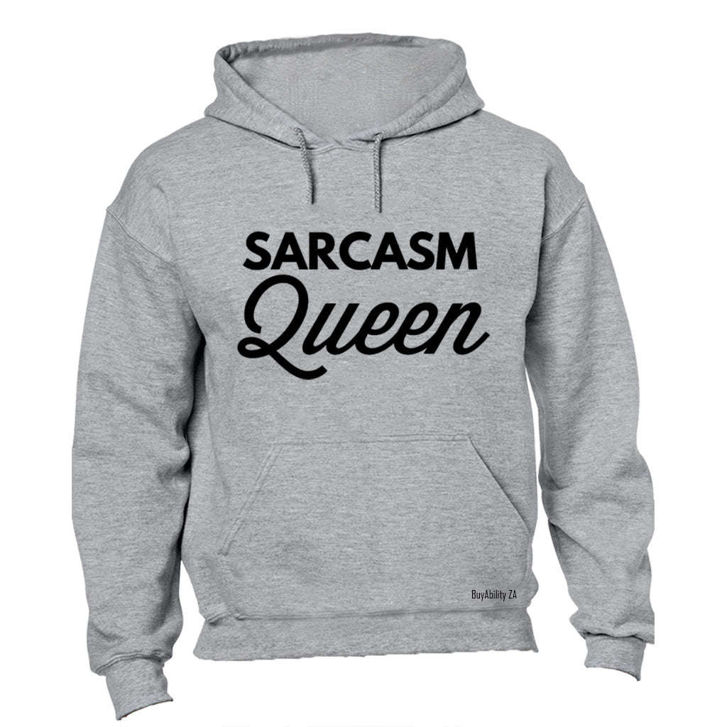 Sarcasm Queen - Hoodie