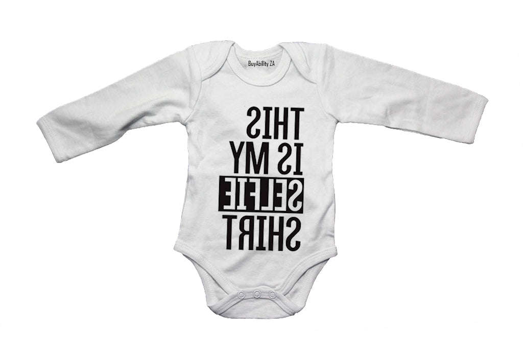 This is my Selfie Shirt! - Baby Grow