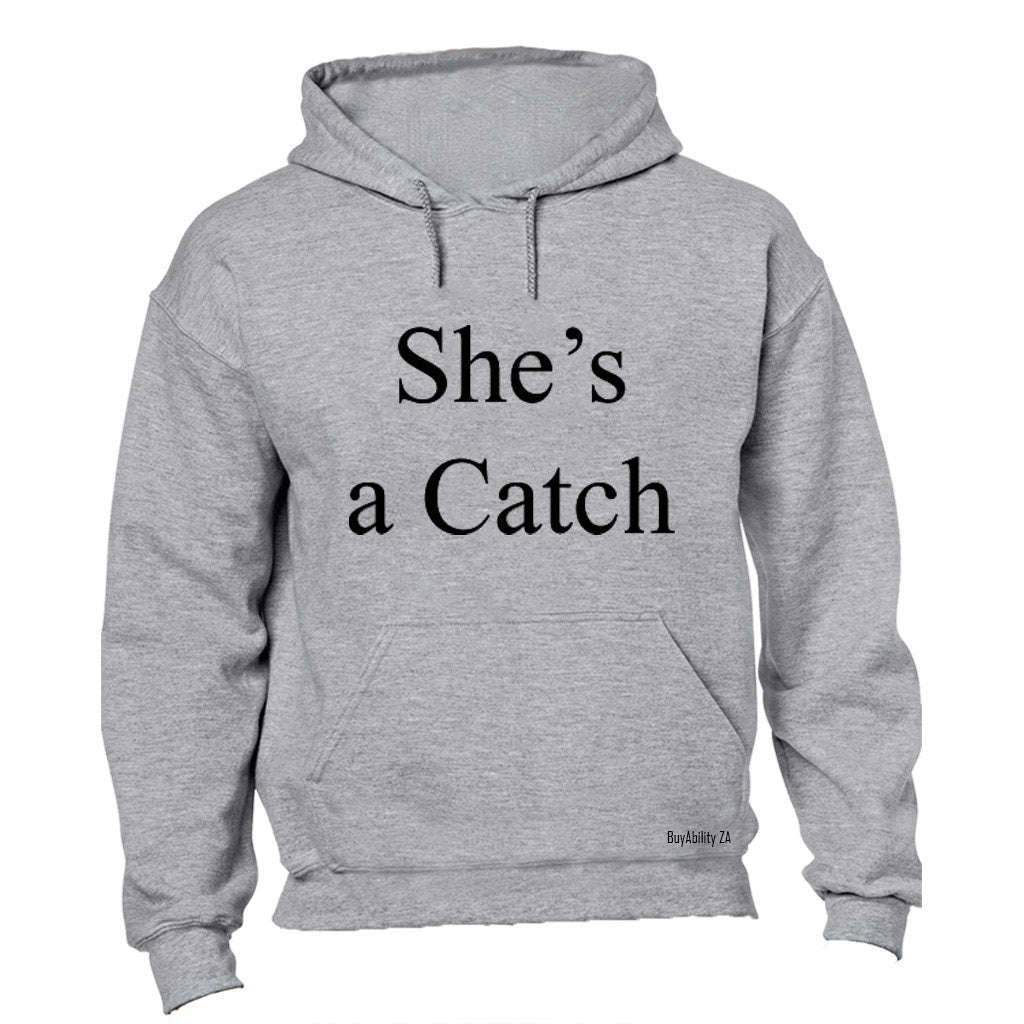 She's a Catch - Hoodie