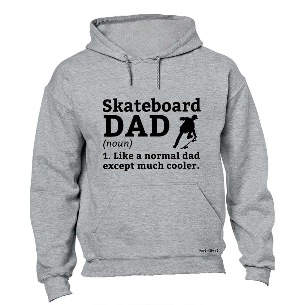 Skateboard Dad Definition - Hoodie