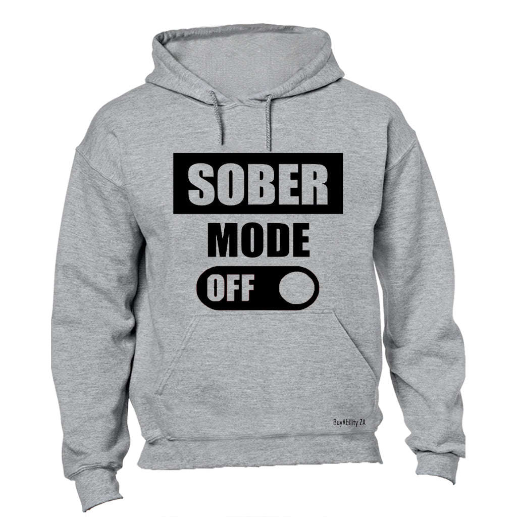 Sober Mode - Hoodie