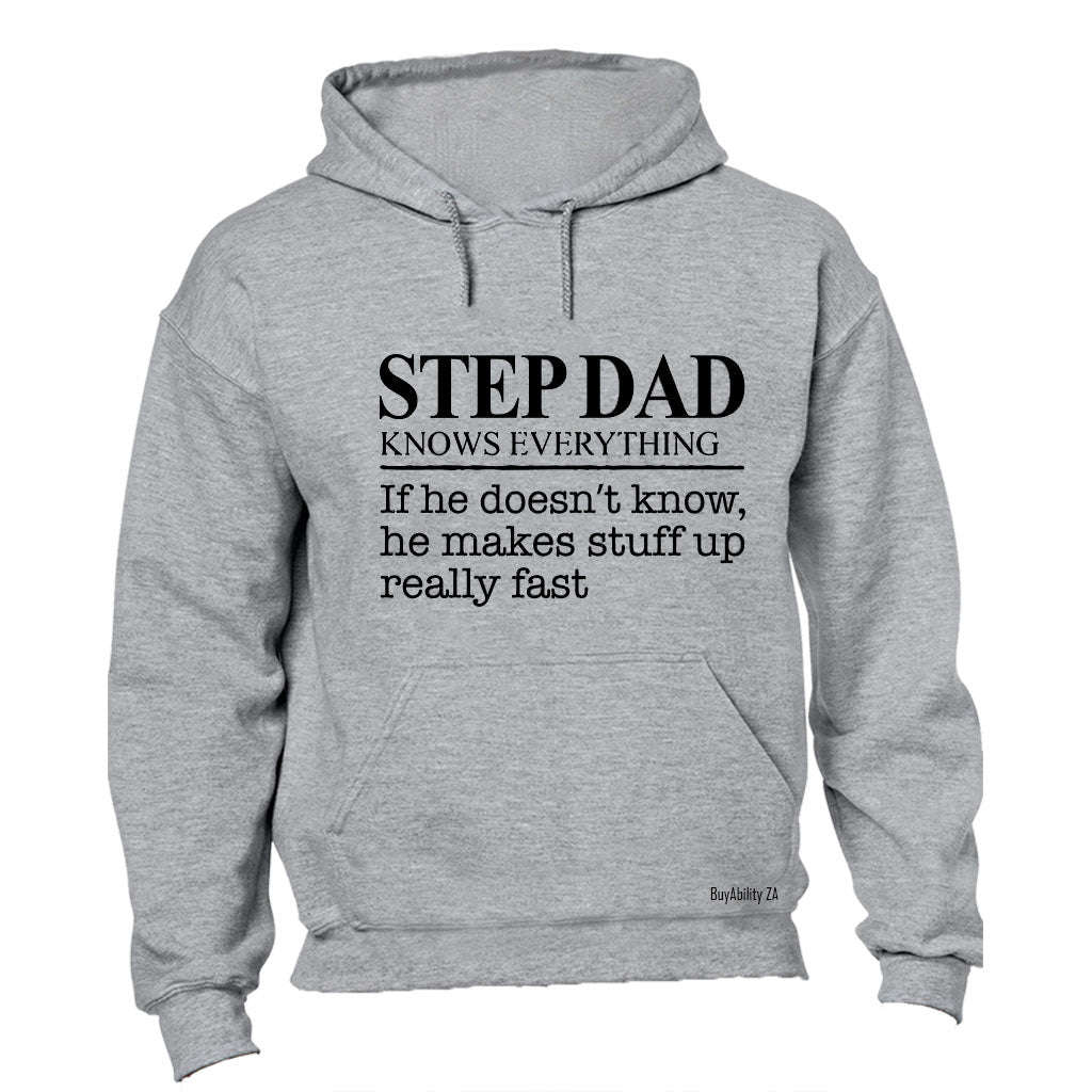Step Dad Knows Everything - Hoodie