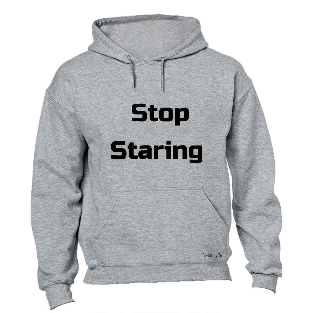 Stop Staring - Hoodie