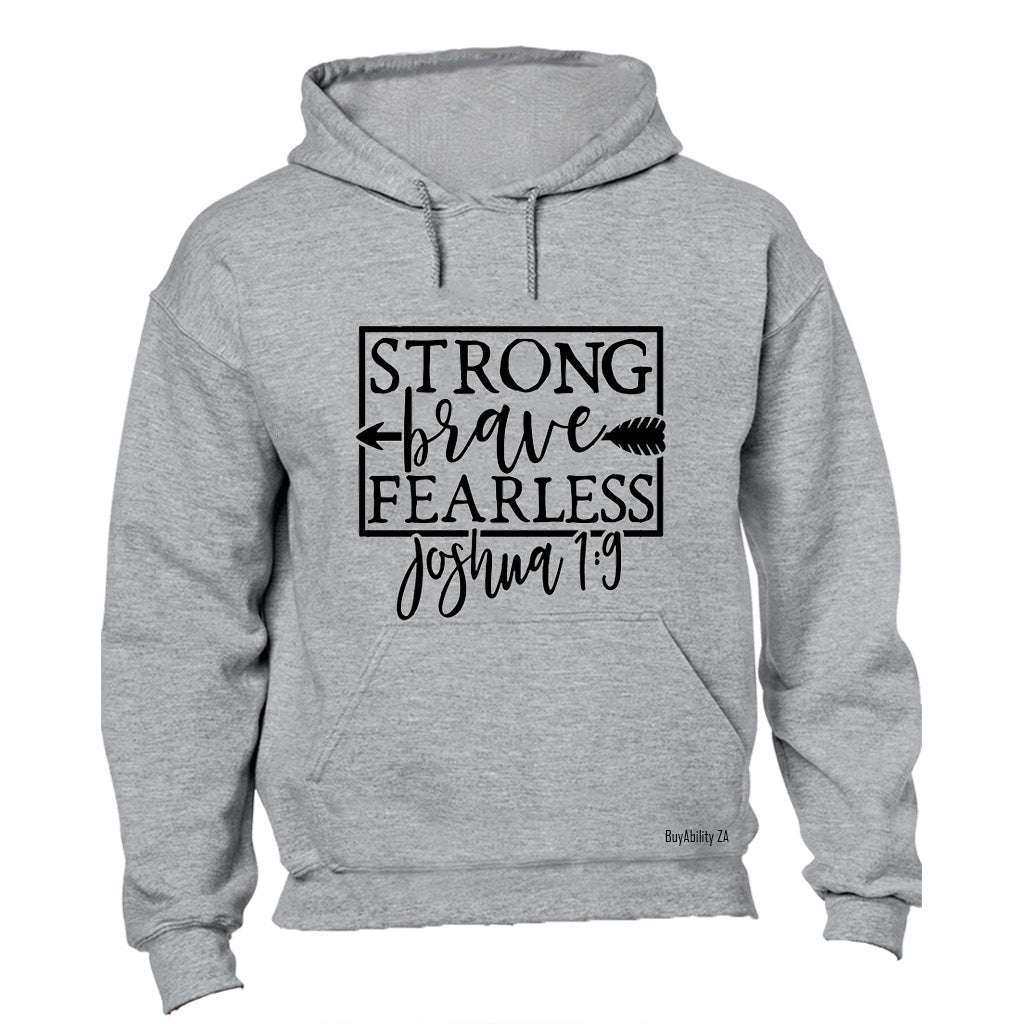 Strong - Brave - Fearless - Hoodie