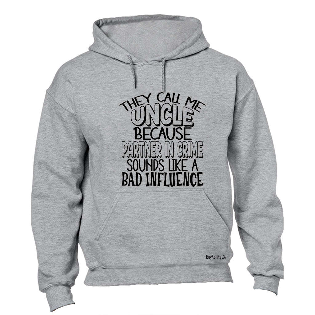 Uncle Because - Hoodie