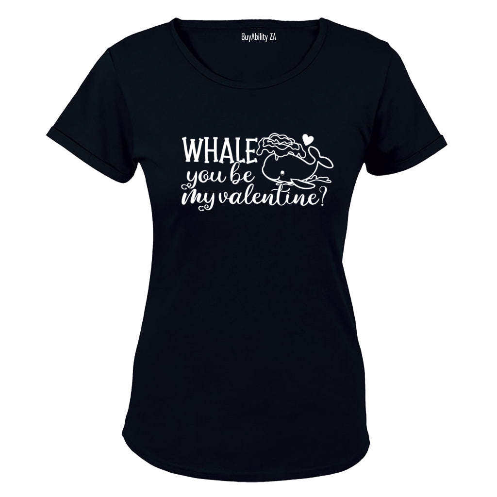 Whale You Be My VALENTINE - Ladies - T-Shirt