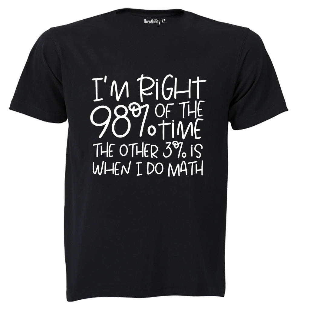 When I Do Math - Adults - T-Shirt