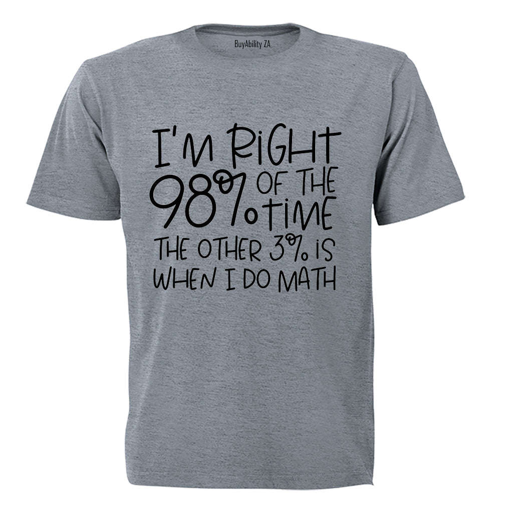 When I Do Math - Adults - T-Shirt