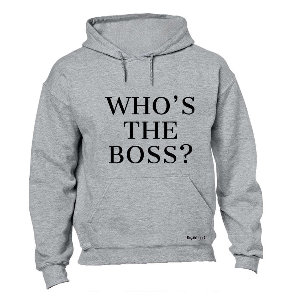 Who's The Boss - Hoodie