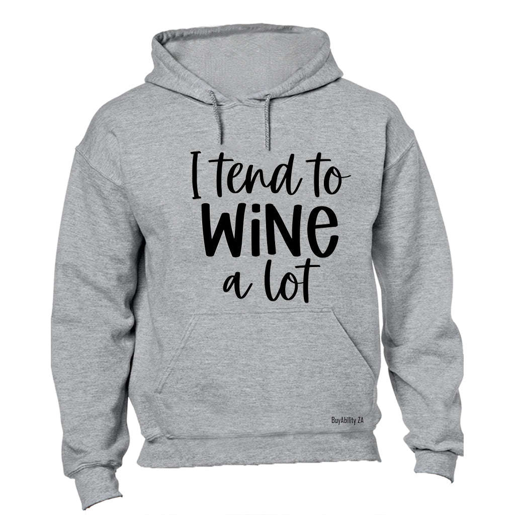 Wine A Lot - Hoodie