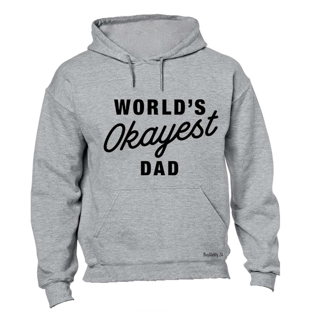 World's Okayest Dad - Hoodie