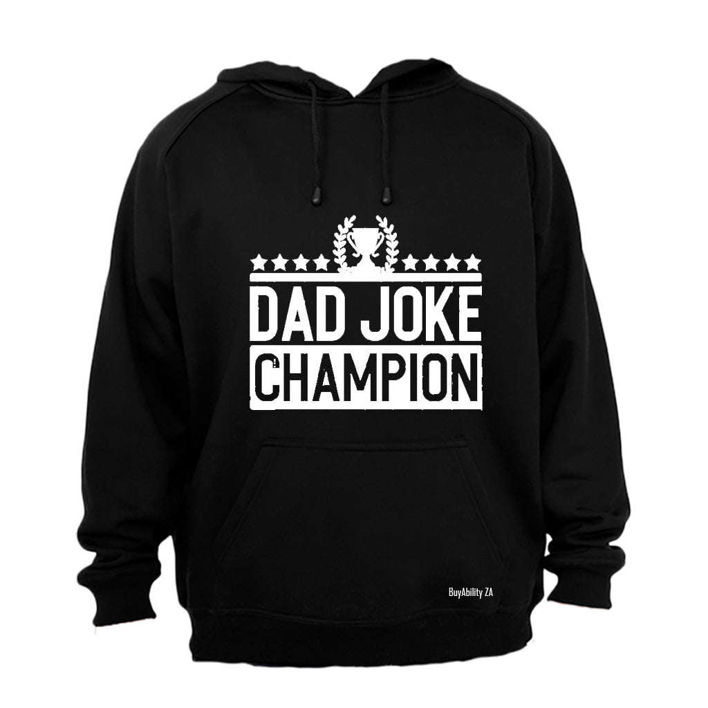 Dad Joke Champion - Hoodie