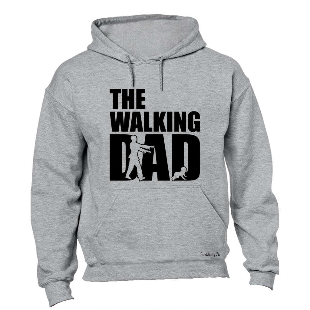The WALKING Dad! - Hoodie