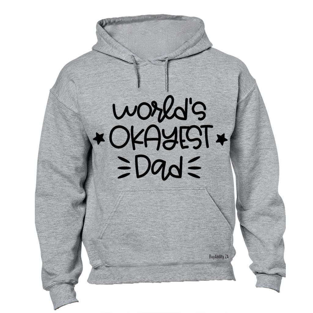 World's Okayest Dad - Hoodie