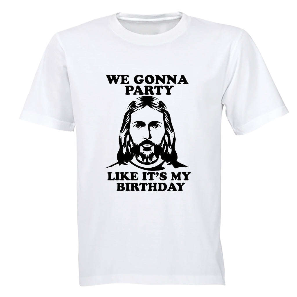 Jesus - Party Like It's My Birthday - Christmas - Adults - T-Shirt - M / White / Short