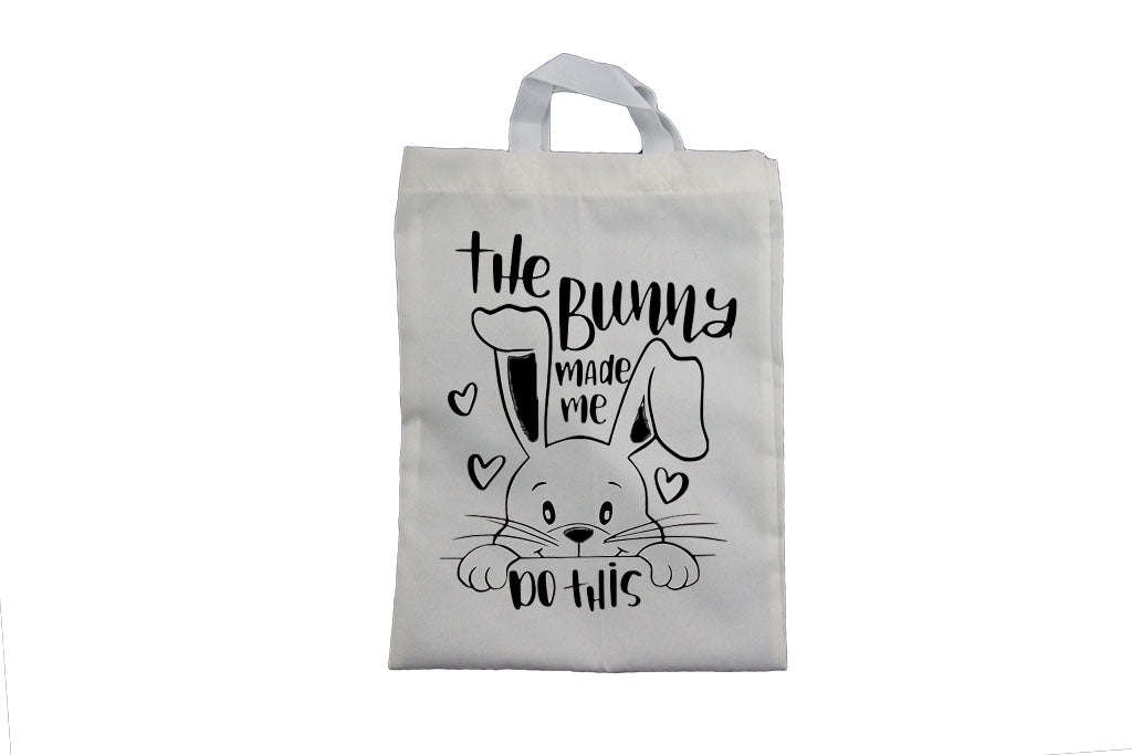 The Bunny Made Me - Easter Bag