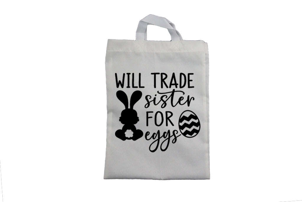 Trade Sister for Eggs - Easter Bag