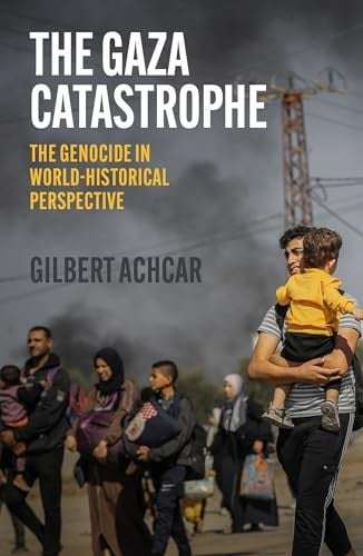 The Gaza Catastrophe