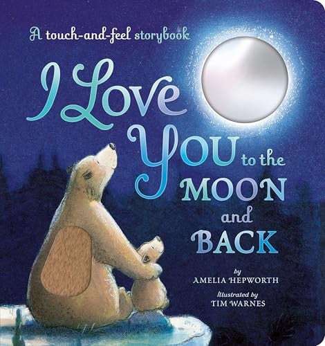 I Love You To The Moon And Back (board Book)