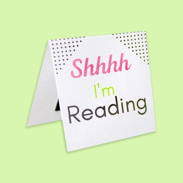 Bookmark - Shhhh I'm Reading