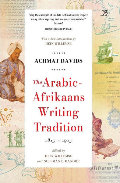 The Arabic Afrikaans Writing Tradition