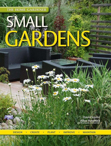 The Home Gardener - Small Gardens