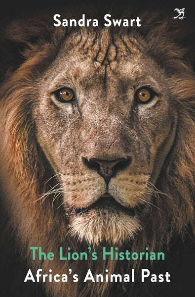 The Lion's Historian: Africa's Animal Past