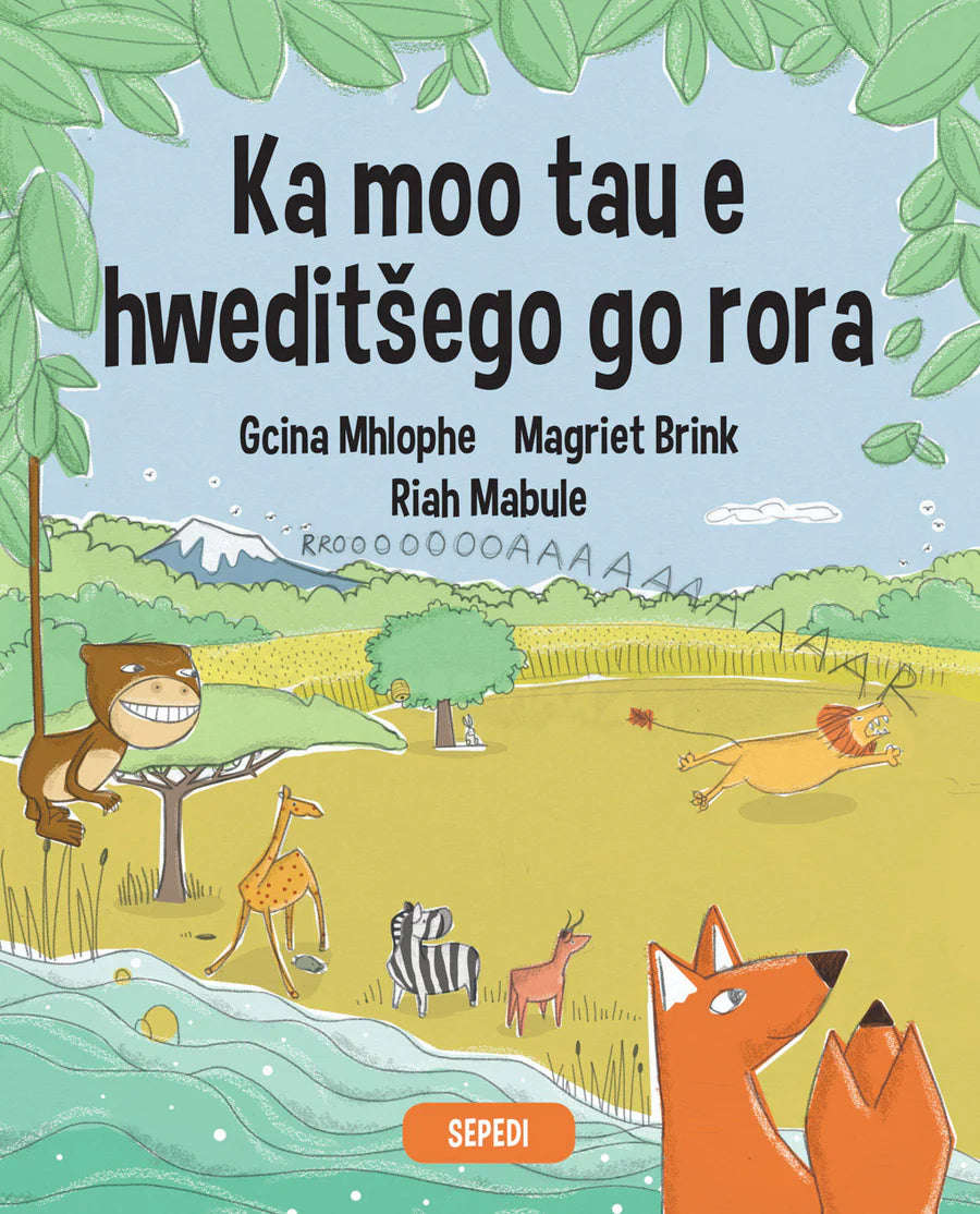 HOW LION GOT HIS ROAR - Sesotho