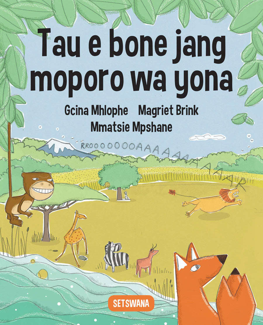 HOW LION GOT HIS ROAR - Sesotho
