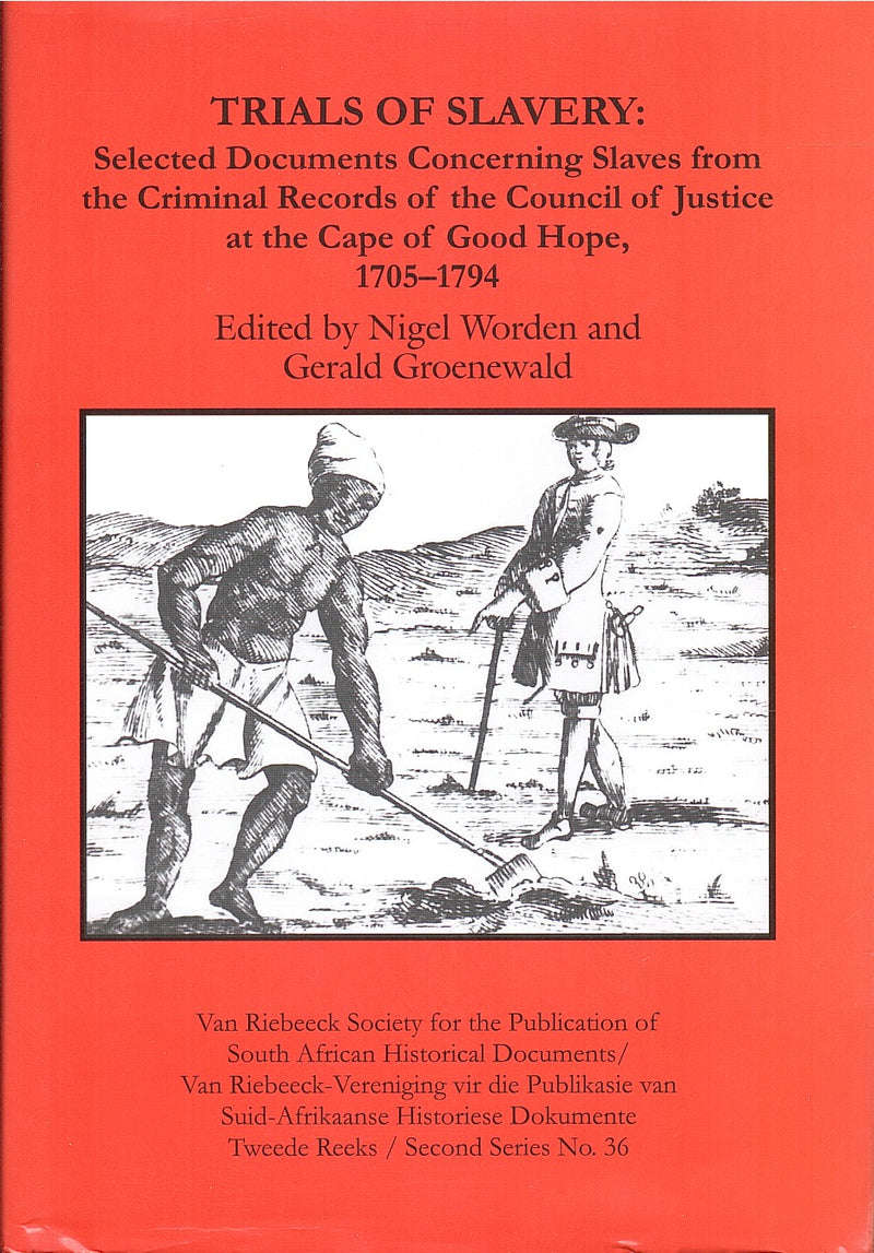 Trials of Slavery - Van Riebeeck Society