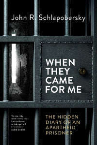 When they came for me: The hidden diary of an apartheid prisoner (2021)