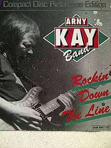 Arny Kay Band: Rocking Down the Line : CD