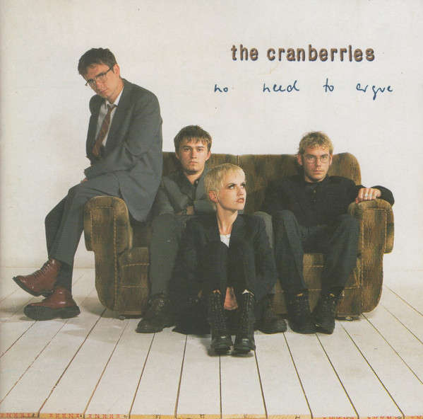 The Cranberries : No Need to Argue : CD