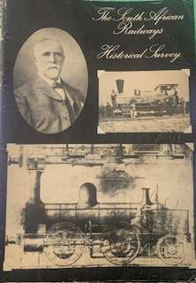 The South African Railways: Historical Survey - Commemorative - George Hart