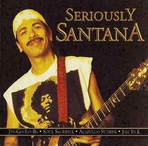 Santana - Seriously Santana (CD, Comp)