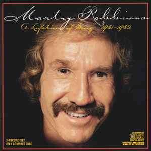 Marty Robbins - A Lifetime Of Song 1951-1982 (CD, Comp, RE)