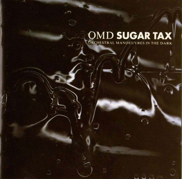 OMD  Sugar Tax (Music CD)