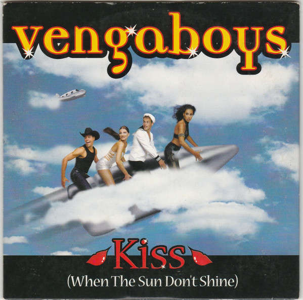 Vengaboys  Kiss (When The Sun Don't Shine) (Music CD)